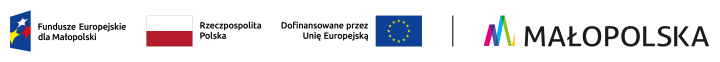 Projekt dofinansowany przez UE w ramach Programu Fundusze Europejskie dla Małopolski 2021-2027