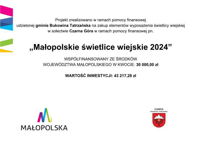 "Zadanie współfinansowane ze środków finansowych Województwa Małopolskiego w ramach zadania pn. ,,Małopolskie świetlice wiejskie 2024"