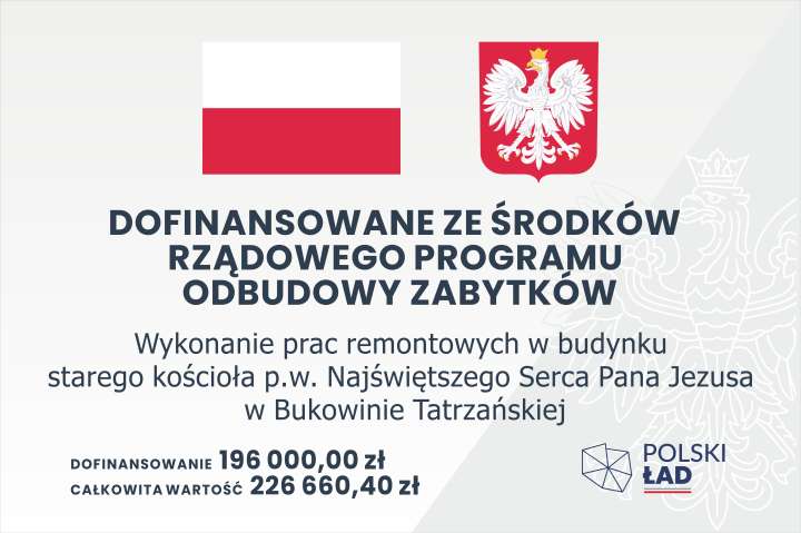 Wykonanie prac remontowych w budynku starego Kościoła p.w. Najświętszego Serca Pana Jezusa w Bukowinie Tatrzańskiej